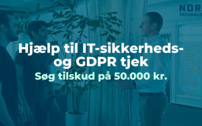 Søg tilskud på 50.000 kr. til et IT-sikkerheds- og GDPR tjek