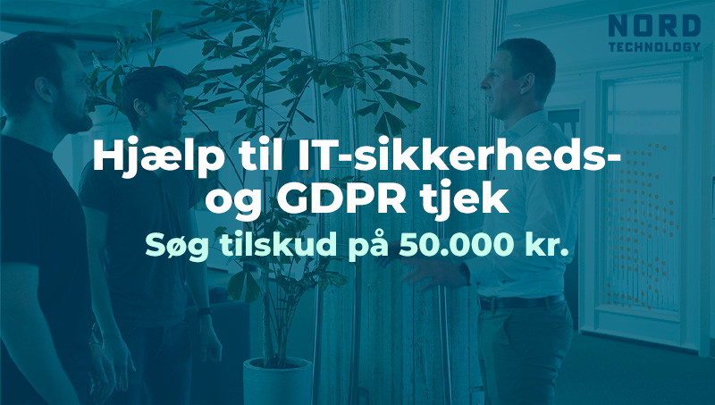 Søg tilskud på 50.000 kr. til et IT-sikkerheds- og GDPR tjek